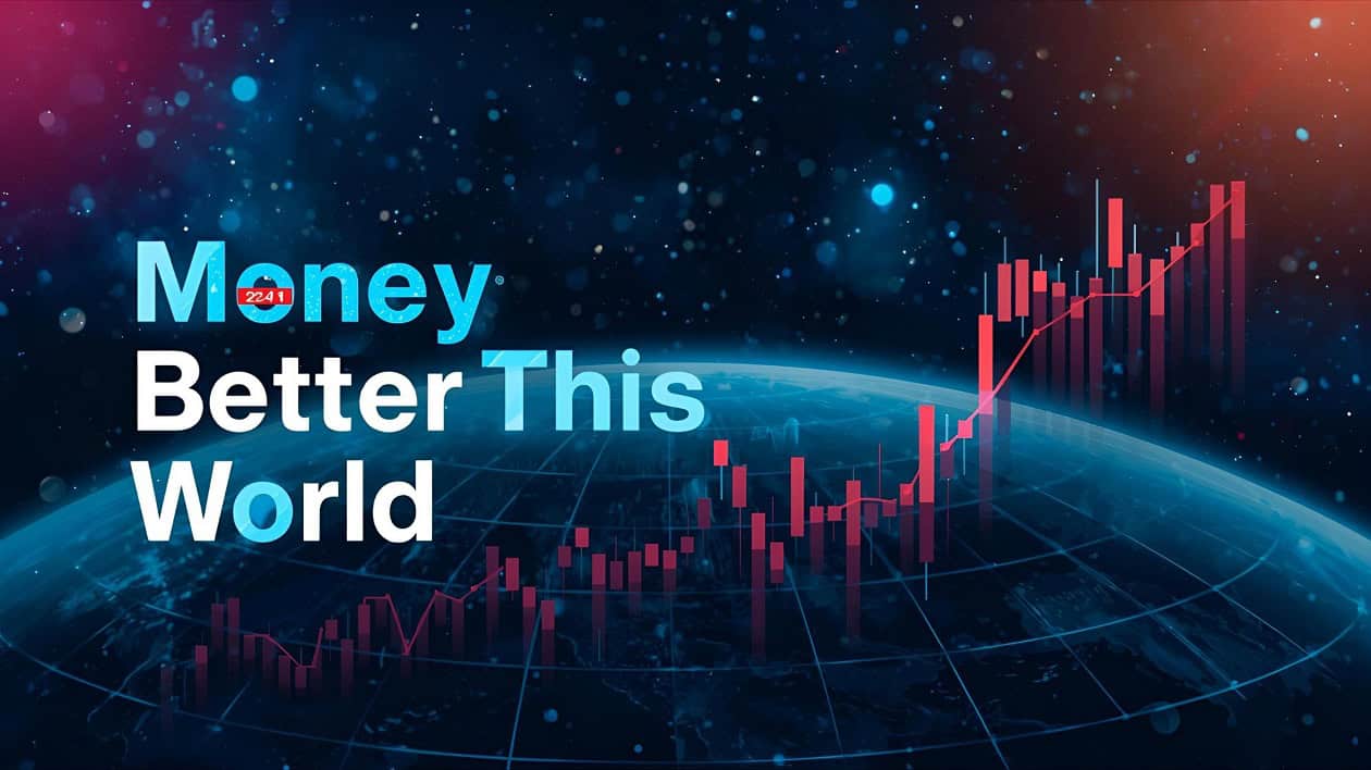 BetterThisWorld Money Tips for Smarter Finances